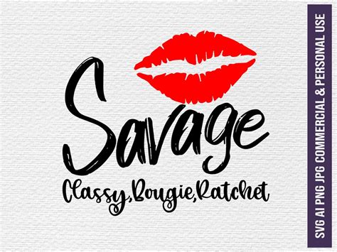 Savage Classy Bougie Ratchet SVG Savage Svg Mom Svg Instant Etsy