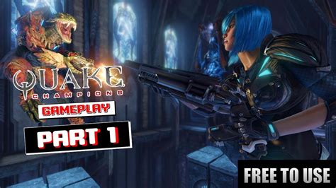 Quake Champions Gameplay Free To Use 60 Fps Youtube