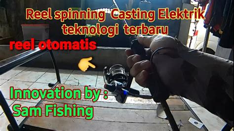 Reel Spinning Casting Teknologi Terbaru Reel Otomatis Tanpa Handle