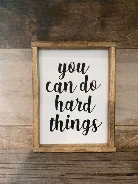 You Can Do Hard Things Quote Canzd