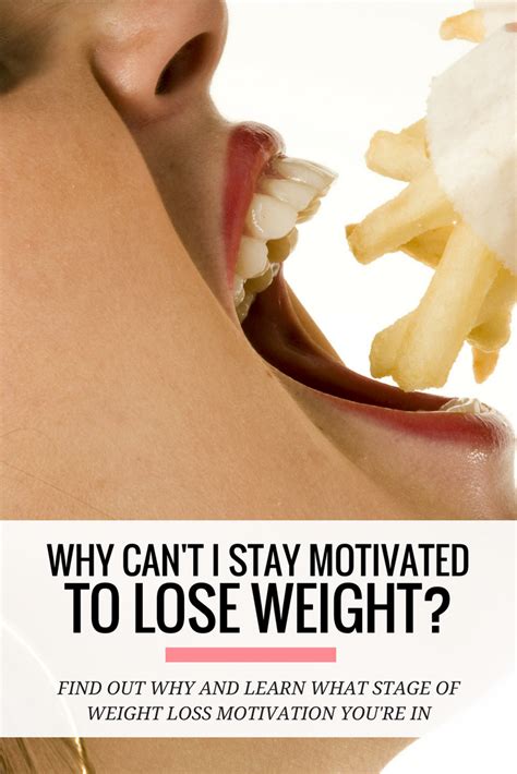Why You Cant Stay Motivated To Lose Weight