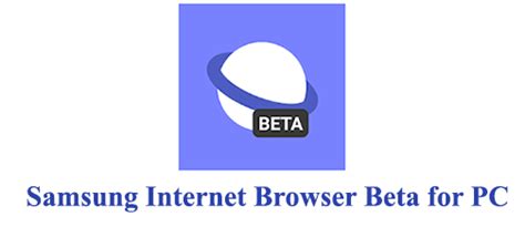 Samsung Internet Browser Beta For Pc Windows 7810 And Mac Trendy Webz
