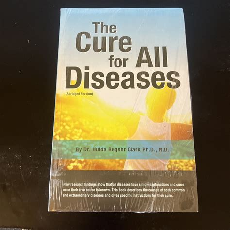 The Cure For All Diseases By Dr Hulda Regehr Clark Phd Paperback