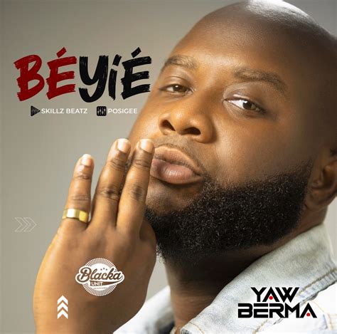 Yaw Berma Unleashes Powerful Rap Tune ‘béyié — Listen Beenie Words