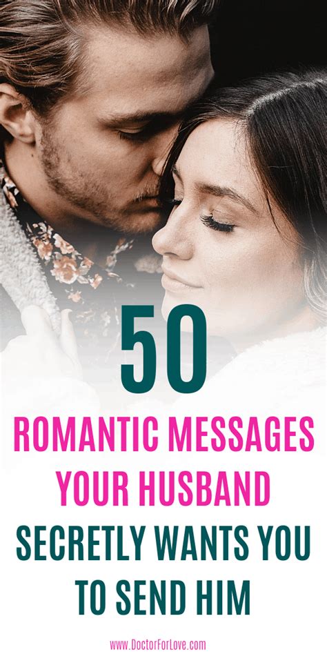 50 Romantic Messages For Your Husband To Melt His Heart Romantic