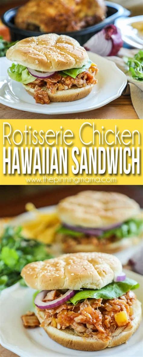 Hawaiian Rotisserie Chicken Sandwich Recipe The Pinning Mama
