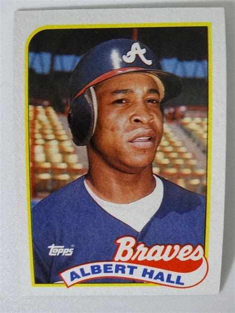 Home errors ebay® links contact. 1989 Topps Albert Hall Atlanta Braves Wrong Back Error Baseball Card | eBay | Baseball cards ...