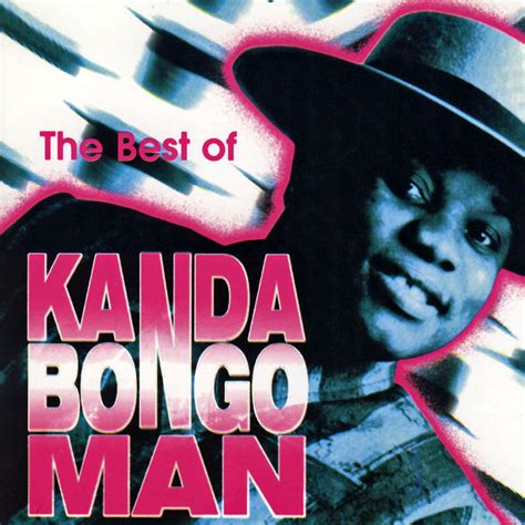 The Best Of Kanda Bongo Man Album By Kanda Bongo Man Spotify