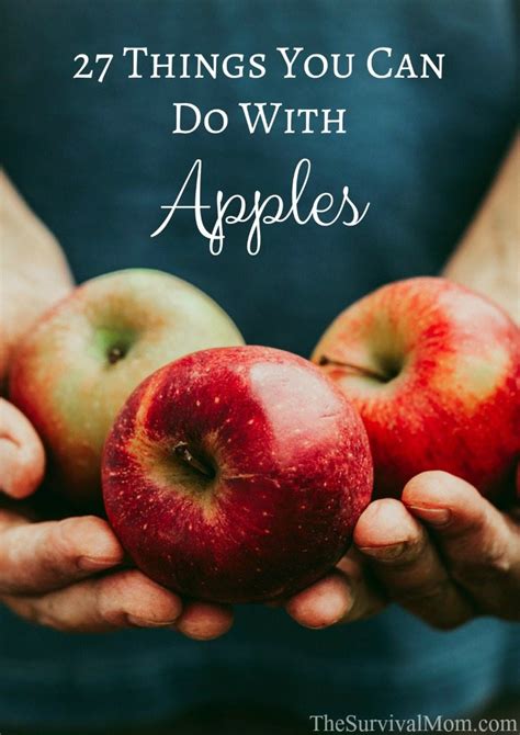 27 Things You Can Do With Apples Survival Mom