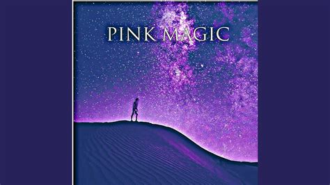 Pink Magic Youtube