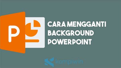 √ Cara Mengganti Background Powerpoint