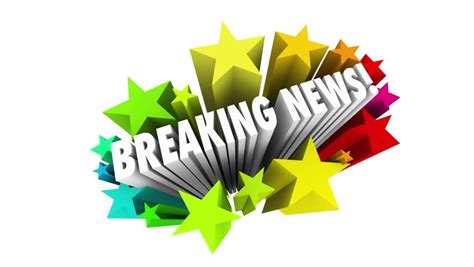 Breaking News Stars Information Update Big Important Announcement Stock