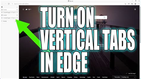 How To Turn On Vertical Tabs In Microsoft Edge Tutorial Move Tabs To The Side Of Edge Browser