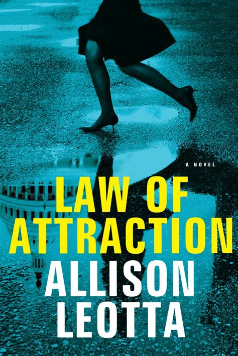 Law Of Attraction Hardcover Allison Leotta Novelist Former Sex Crimes Prosecutor Tv Critic