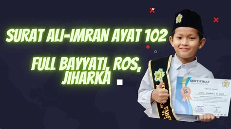 Ali Imran Ayat 102 Full Bayati Ros Jiharka Youtube
