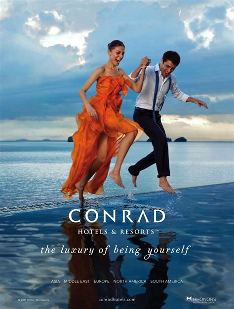 Conrad Hotels And Resorts Unveils New Brand Campaign Luxury Advertising