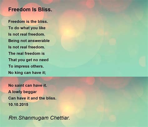 Freedom Is Bliss Freedom Is Bliss Poem By Rm Shanmugam Chettiar
