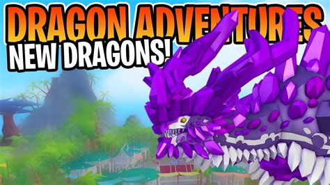 Roblox Dragon Adventures New Dragon