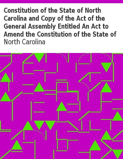 Constitution Of The State Of North Carolina And Copy Of The Act Of The