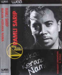 Ramli sarip , a romzi. Ramli Sarip - Bukan Kerana Nama | Releases | Discogs
