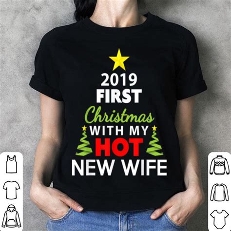 We did not find results for: Official 2019 First Christmas With My Hot New Wife shirt ...