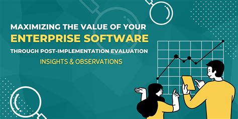 Maximizing The Value Of Your Enterprise Software Through Post