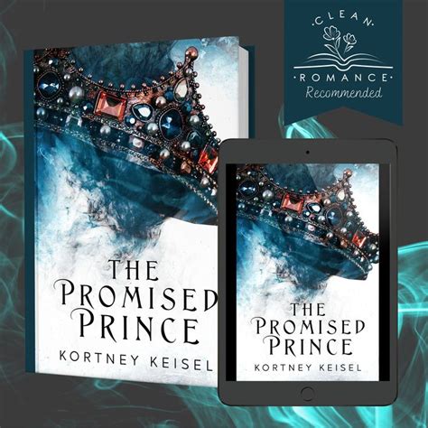 Clean Romance Recommended The Promised Prince By Kortney Keisel In