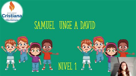 Red De Niños Nivel 01 Lección 04 Samuel Unge A David Youtube