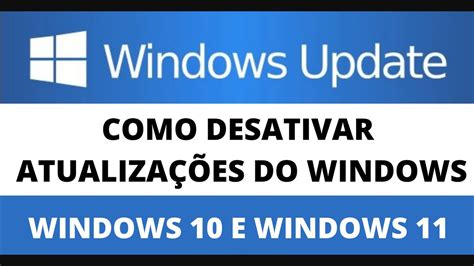 Como Desativar Atualiza O Autom Tica Do Windows Desativar Windows