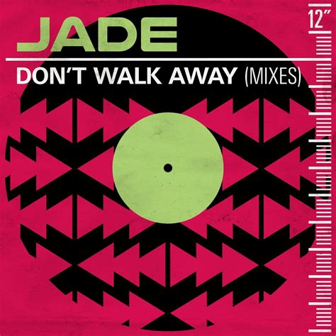 ‎don T Walk Away Mixes Ep By Jade On Apple Music