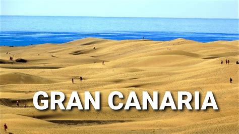 Gran Canaria Canary Islands Hd Youtube