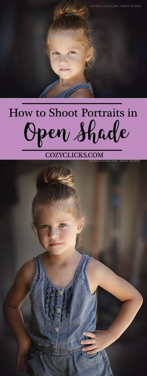 How To Shoot Portraits Using Open Shade And Natural Light Cozy Clicks