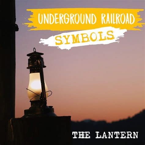 Underground Railroad Symbols Lantern