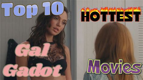 Top 10 Hottest Gal Gadot Movies Youtube