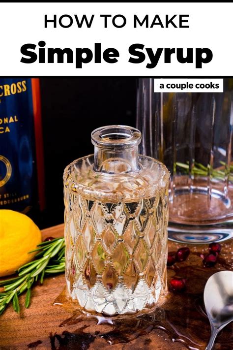 How To Make Simple Syrup At Home A Couple Cooks