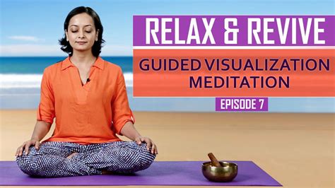 Meditation For Beginners At Home Guided Visualization Meditation Relax And Revive Mind Body