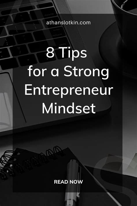 8 Tips For A Strong Entrepreneur Mindset Athan Slotkin Entrepreneur Mindset Entrepreneur