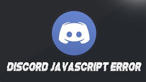 Discord Discover How To Fix The A Javascript Error Occurred In The Main Process Error Wikiwax