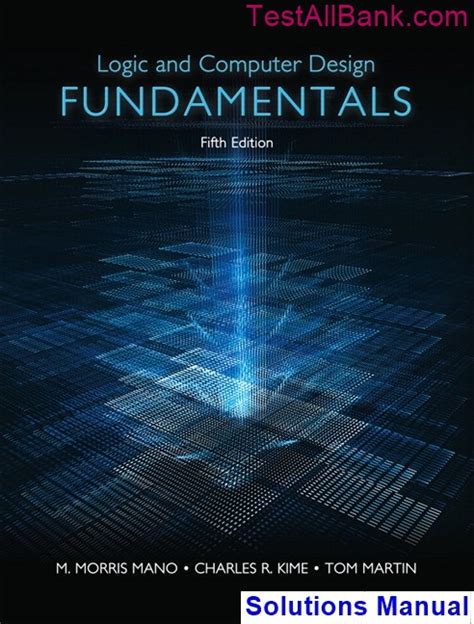Logic And Computer Design Fundamentals 5th Edition Mano Solutions Manual