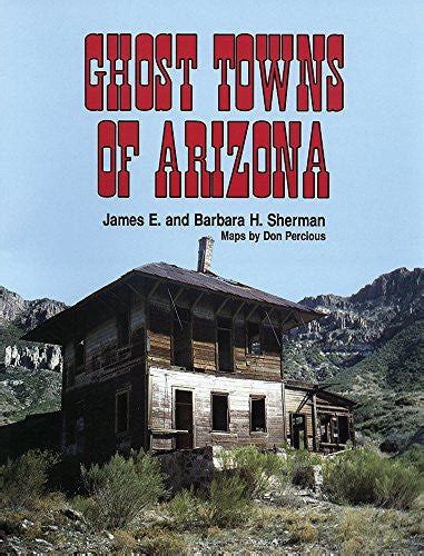 Ghost Towns Of Arizona Wide World Maps And More