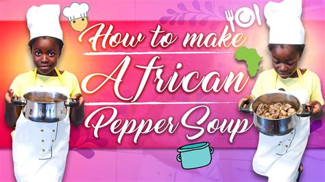 How To Cook Africa Delicious😋 Pepper Soup 🥩😋 Youtube