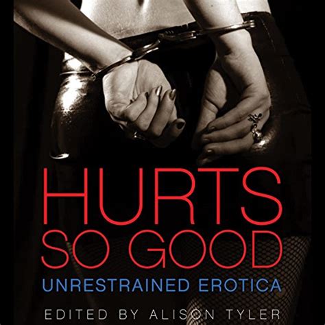 Hurts So Good By Alison Tyler Audiobook