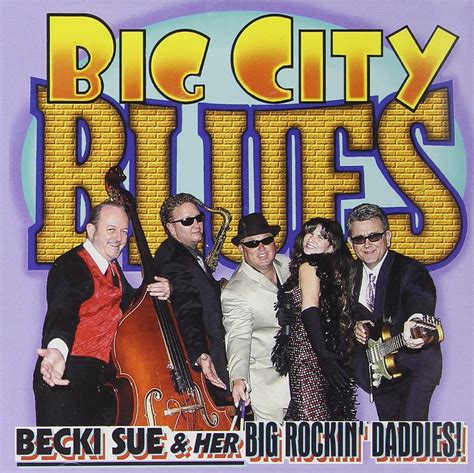 Becki Sue And Her Big Rockin Daddies Mitch Woods Candye Kane Big City Blues Music