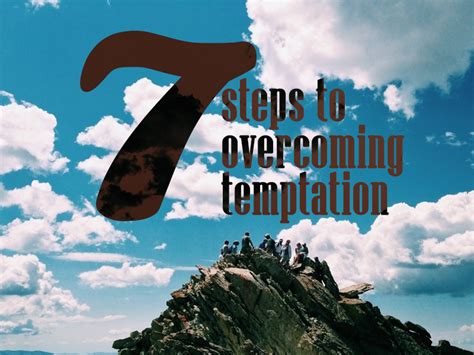 Seven Steps To Overcoming Temptation