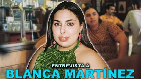 Los Lunes Seriéfilos Entrevista A Blanca Martínez Todas Las Veces Que Nos Enamoramos Youtube