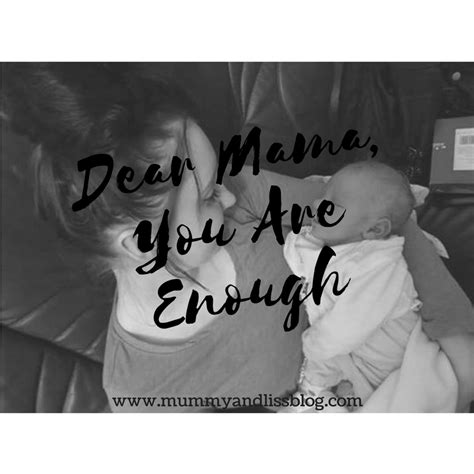 Dear Mama You Are Enough 1 · Grow With Zo Previously Mummy And Liss Blog