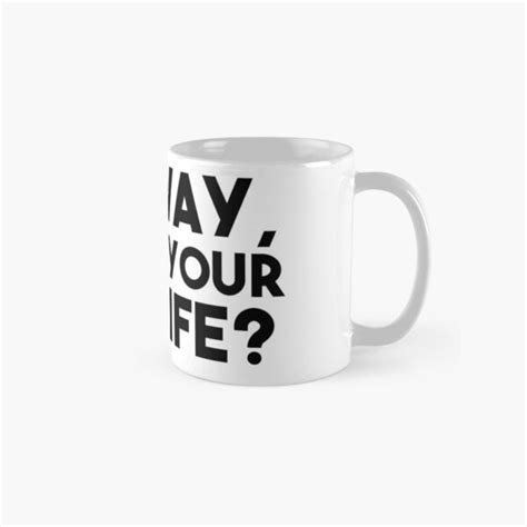 Anyway How Is Your Sex Life The Room Quote Coffee Mug By Occultart