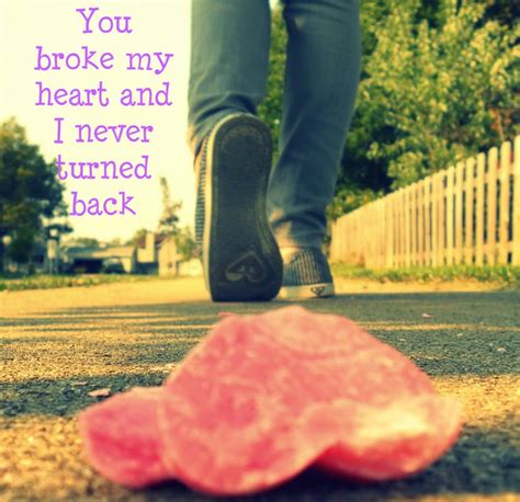 You Broke My Heart Breakup Love Quote Image World