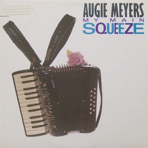 augie meyers my main squeeze 1988 vinyl discogs