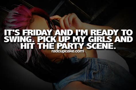 Friday Party Quotes Quotesgram